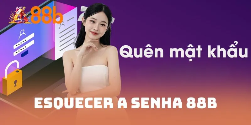 Esquecer a senha 88B