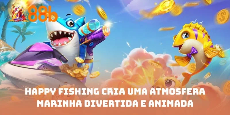Happy Fishing cria uma atmosfera marinha divertida e animada