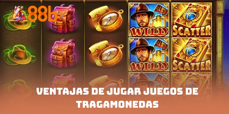 Ventajas de jugar juegos de tragamonedas